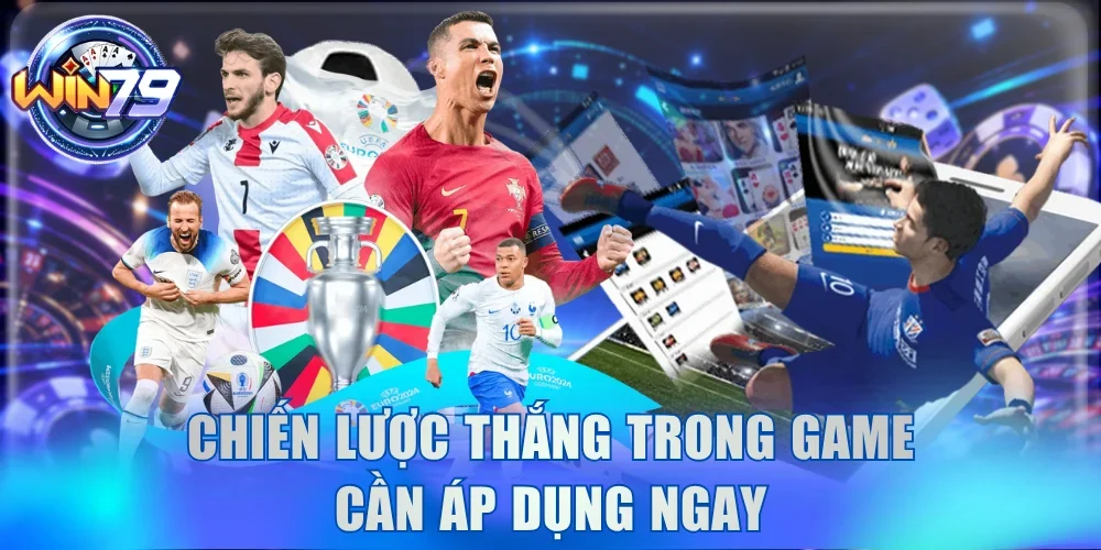 Soccer 79 - Tỷ Lệ Kèo Chuẩn Thưởng Cạnh Tranh Tại Win79 4 Chiến lược thắng trong game cần áp dụng ngay