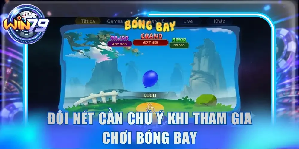 Đôi nét cần chú ý khi tham gia chơi bóng bay