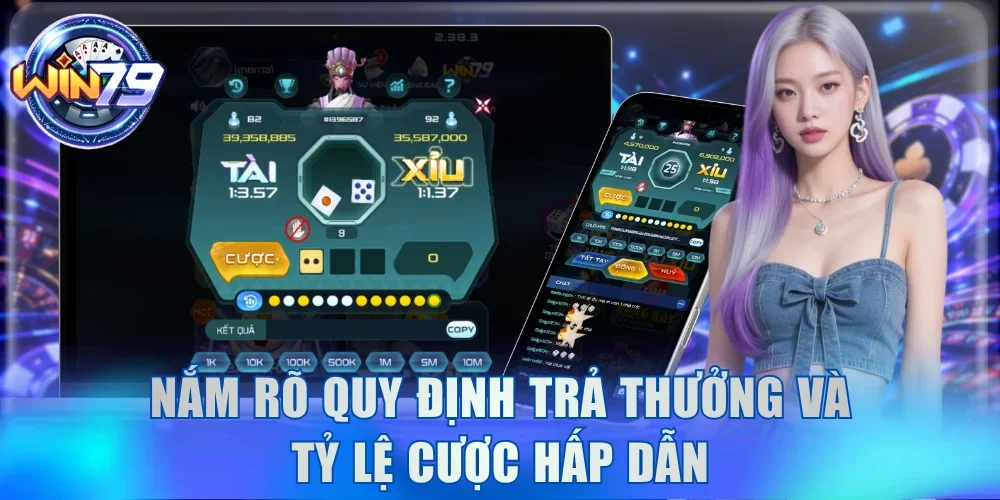 Tài Xỉu Khổng Minh Win79 - Giải Trí Đỉnh Cao Bắt MD5 Chuẩn 3 Nắm rõ quy định trả thưởng và tỷ lệ cược hấp dẫn
