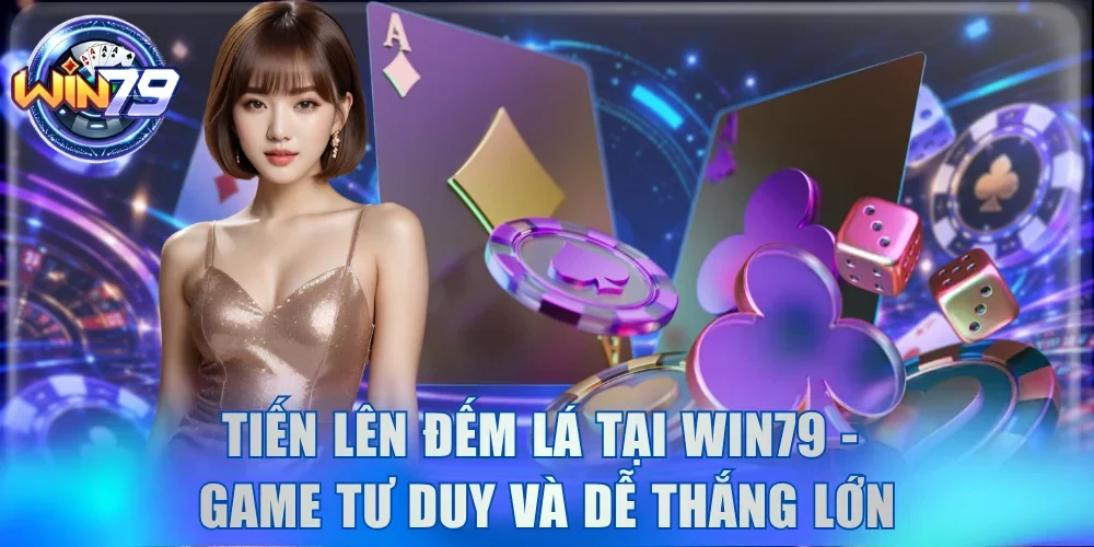 Tiến lên đếm lá