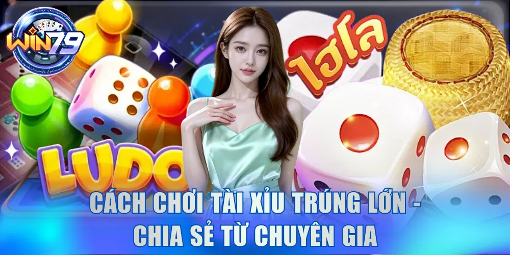 Cách Chơi Tài Xỉu