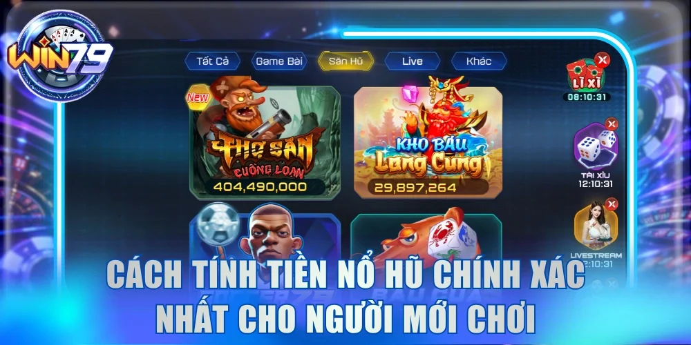 Cách Tính Tiền Nổ Hũ