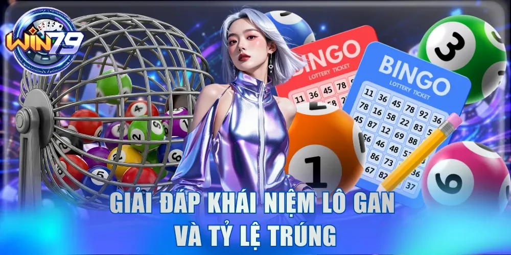 Lô Gan Là Gì? Số May Mắn Và Tip Soi Cầu Luôn Thắng 99% 2 Giải đáp khái niệm lô gan và tỷ lệ trúng