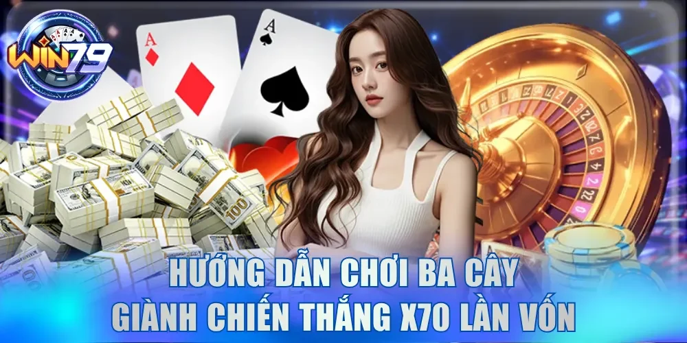 Hướng Dẫn Chơi Ba Cây