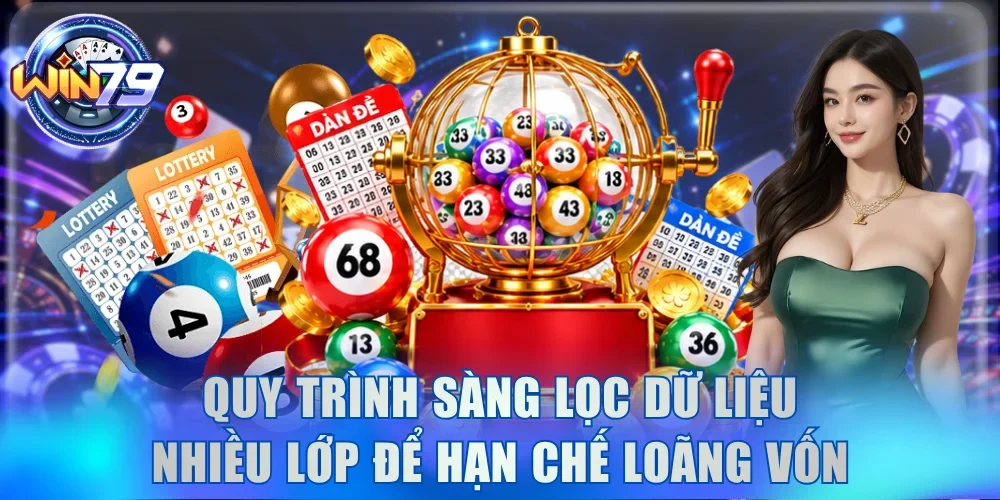 Cách Tạo Dàn Đề Tại Win79 Giúp Dễ Chiến Thắng Hiệu Quả 5 Quy trình sàng lọc dữ liệu nhiều lớp để hạn chế loãng vốn
