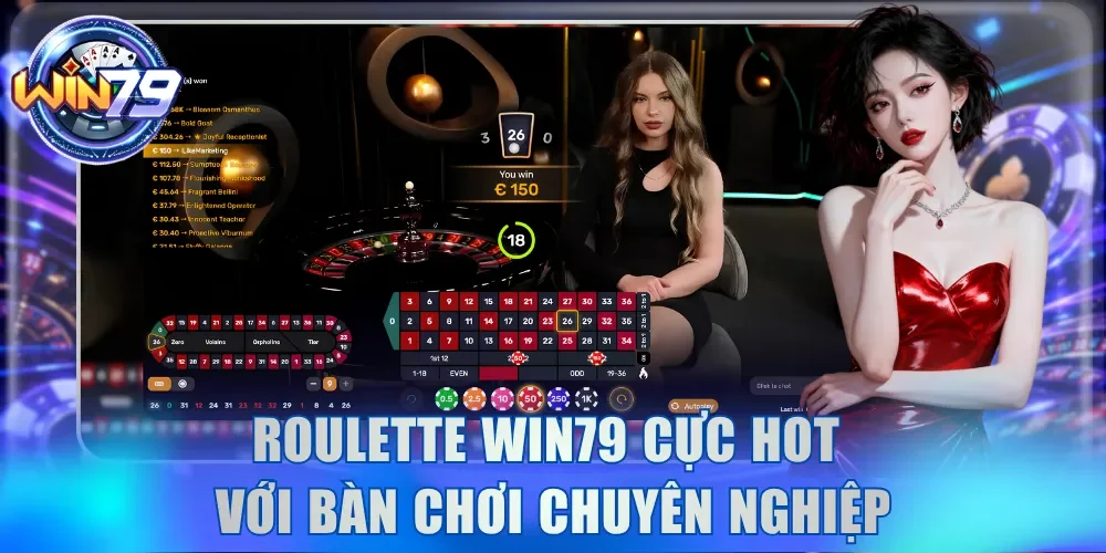 Roulette Win79 - Vòng Quay May Mắn Rinh Thưởng x1000 Lần 2 Roulette Win79 cực hot với bàn chơi chuyên nghiệp