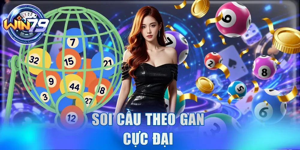 Lô Gan Là Gì? Số May Mắn Và Tip Soi Cầu Luôn Thắng 99% 3 Soi cầu theo gan cực đại