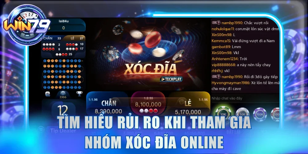 Tìm hiểu rủi ro khi tham gia nhóm Xóc Đĩa online